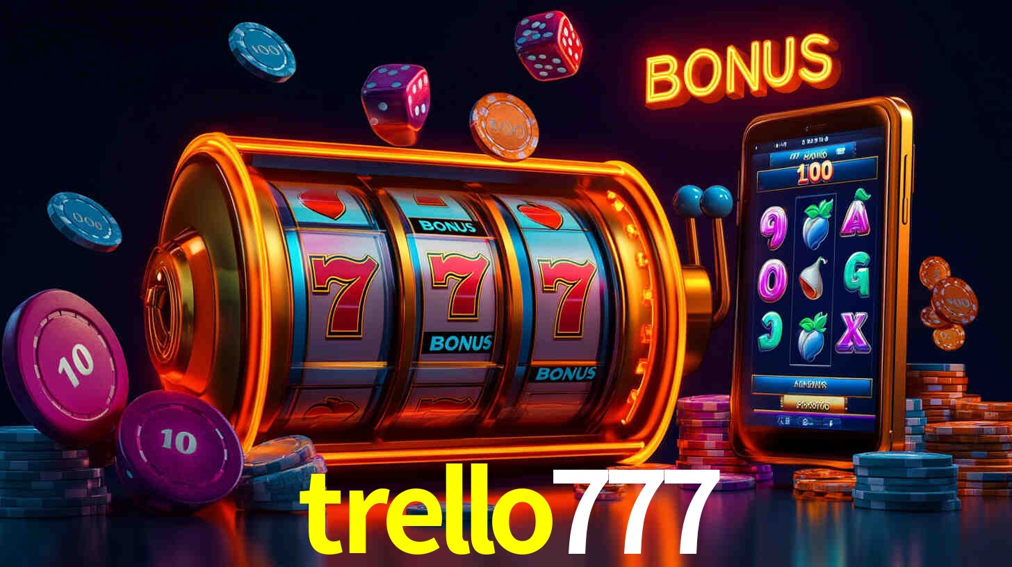 Bônus de Boas-vindas trello777